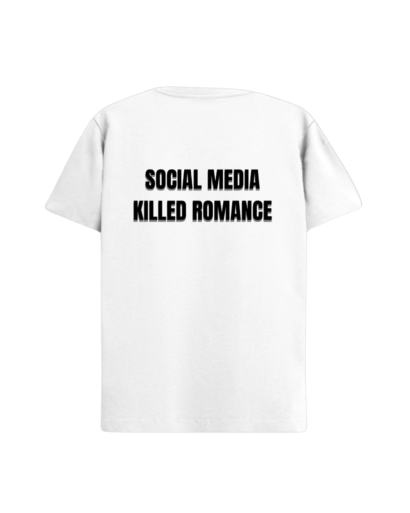 Social media killed romance|T-shirt