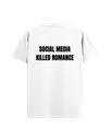 Social media killed romance|T-shirt